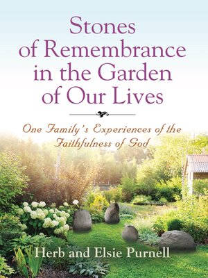cover image of Stones of Remembrance in the Garden of Our Lives